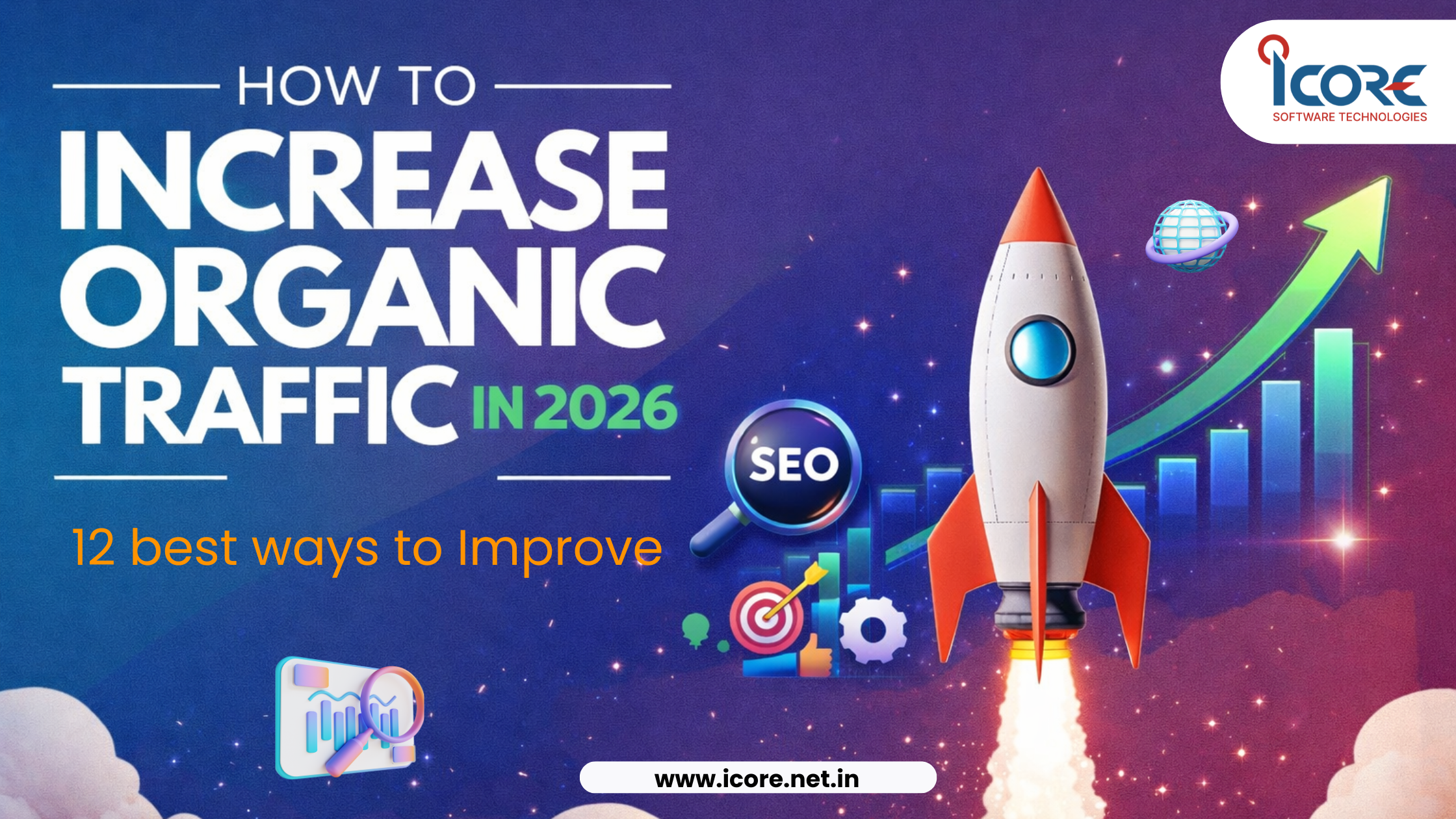 How to Increase Organic Traffic in 2026 (12 Best Ways)